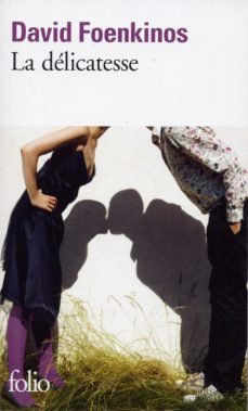 la delicatesse-david foenkinos-9782070459315