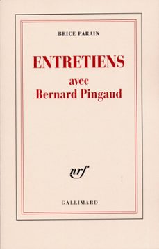 entretiens avec bernard pingaud (ebook)-brice parain-bernard pingaud-9782072165115