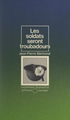 les soldats seront troubadours (ebook)-jean pierre bertrand-9782072805615