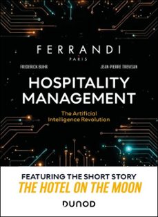hospitality management : the artificial intelligence revolution (ebook)-frederick buhr-jean-pierre trevisan-9782100897315
