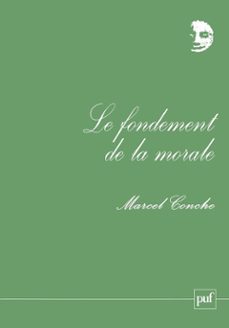 le fondement de la morale (ebook)-marcel conche-9782130638315