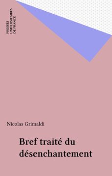 bref traite du desenchantement (ebook)-nicolas grimaldi-9782130719915