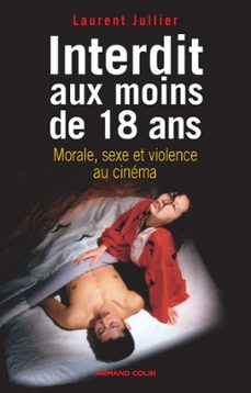 interdit aux moins de 18 ans (ebook)-laurent jullier-9782200243715