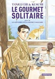 le gourmet solitaire suivi de les reveries d un gourmet solitaire-9782203136915