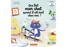 que fait mon chat quand il est seul chez moi ? (ebook)-paule battault-9782203215115