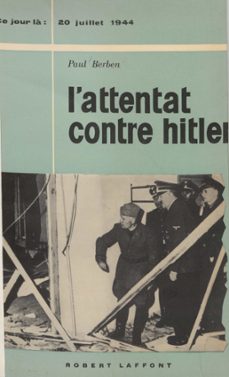 l'attentat contre hitler (ebook)-paul berben-9782221211915