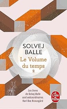 le volume du temps. vol. 2-solvej balle-9782253251415