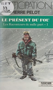 les raconteurs de nulle part (1) (ebook)-pierre pelot-9782265141315