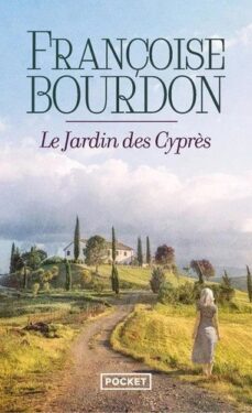 le jardin des cyprès-françoise bourdin-9782266332415