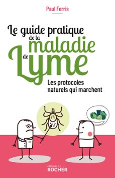 le guide pratique de la maladie de lyme (ebook)-paul ferris-9782268103815