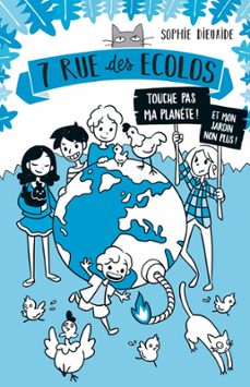 7 rue des ecolos, tome 2 - la planète est fichue ! (ebook)-sophie dieuaide-9782278099115