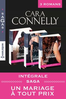 integrale saga : un mariage a tout prix (ebook)-cara connelly-9782280378215