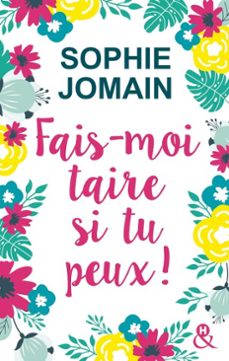 fais-moi taire si tu peux ! extrait gratuit (ebook)-sophie jomain-9782280393515