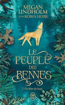 le peuple des rennes (tome 2) - le frère du loup (ebook)-megan lindholm-9782290415115