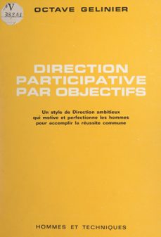 direction participative par objectifs (ebook)-octave gelinier-9782307041115
