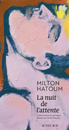 la nuit de l'attente (ebook)-milton hatoum-9782330156015