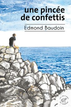 une pincee de confettis (ebook)-edmond baudoin-9782373853315