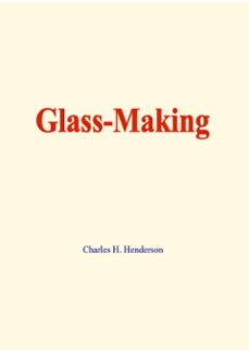 glass-making (ebook)-ferdinand de lanoye-9782381113715