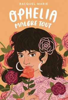 ophelia malgre tout (ebook)-racquel marie-9782385311315
