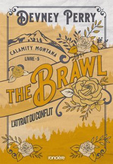 calamity montana - tome 05 the brawl - l'attrait du conflit (e-book) (ebook)-devney perry-9782385662615
