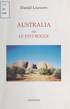 australia ou le pays rouge (ebook)-daniel leuwers-9782402024815