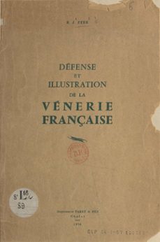 défense et illustration de la vénerie française-r. j. feer-9782402522915