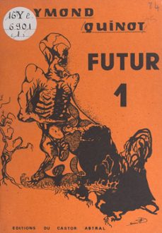 futur 1-raymond quinot-9782402646215