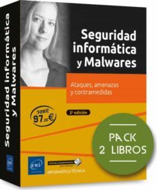 seguridad informatica y malwares: ataques, amenazas y contramedidas (2ª ed.)-marion age-franck ebel-raphael rault-9782409026515