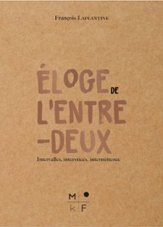 éloge de l’entre-deux (ebook)-françois laplantine-9782493458315