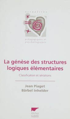 la genèse des structures logiques elementaires (ebook)-jean piaget-barbel inhelder-9782603023815