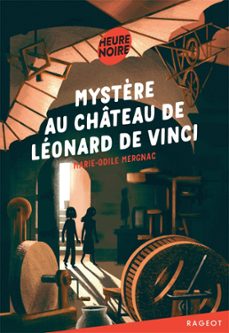 mystère au chateau de leonard de vinci (ebook)-marie-odile mergnac-9782700264715