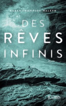 des reves infinis (ebook)-karen thompson walker-9782709662215
