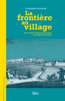 la frontière au village (ebook)-christophe duhamelle-9782713232015