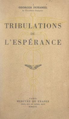 tribulations de l'esperance (ebook)-georges duhamel-9782715251915