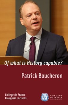 of what is history capable? (ebook)-patrick boucheron-9782722605015