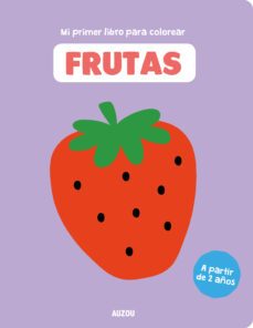 mi primer libro para colorear, frutas-9782733866115