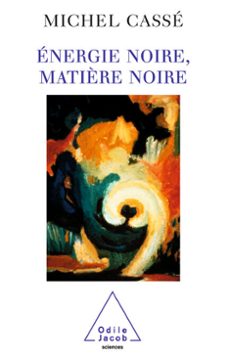 energie noire, matière noire (ebook)-michel casse-9782738184115