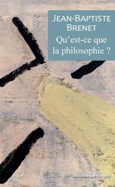 qu'est-ce que la philosophie? (ebook)-jean baptiste brenet-9782743668815