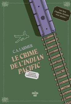 le club des amateurs de romans policiers - tome 07 le crime de l'indian pacific (ebook)-christina larmer-9782749185415