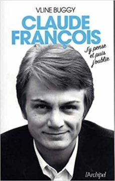 claude françois : j y pense et puis j oublie-vline buggy-9782809823615