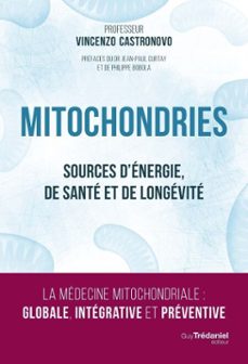 mitochondries - sources d'energie, de sante et de longevite (ebook)-vincenzo castronovo-9782813237415
