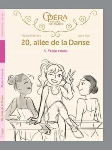 20, allee de la danse t.4 petite rebelle-9782822234115