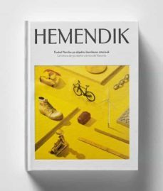 euskal herriko 50 objektu ikonikoren is torioak = la historia de 50 objetos iconicos de vasconia (ed. bilingue euskera -          castellano)-hemendik elkartea-9782957380015