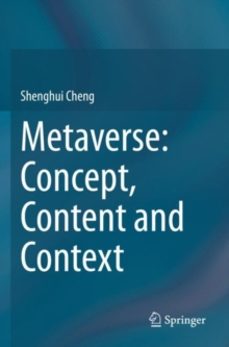 metaverse: concept, content and context-shenghui cheng-9783031243615