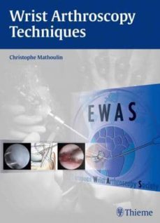 wrist arthroscopy techniques-christophe mathoulin-9783132021815