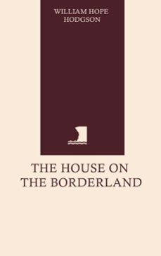 the house on the borderland (ebook)-william hope hodgson-9783330172715