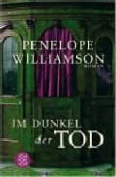 im dunkel der tod-penelope williamson-9783596160815