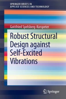 robust structural design against self-excited vibrations-gottfried spelsberg korspeter-9783642365515