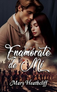 enamorate de mi (ebook)-mary heathcliff-9783691494815