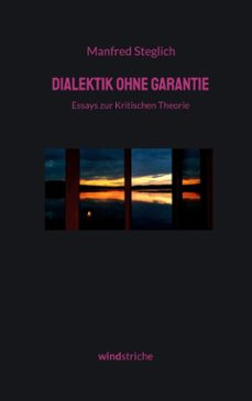 dialektik ohne garantie (ebook)-manfred steglich-9783695798315